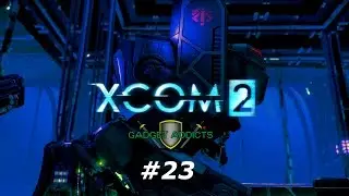 XCOM 2 || Part 23: Operation Leviathan || PC