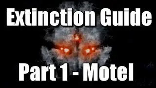 CoD Ghosts: Extinction Mode Guide(Full Commentary) Part 1 - Motel