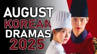 Top 10 Upcoming Kdramas August 2025 || Watch with Trailer!!