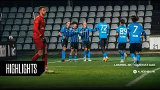 HIGHLIGHTS | LOMMEL SK - CLUB NXT | 2022-2023