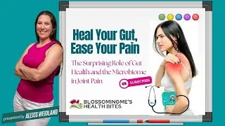 The Surprising Role of Gut Health and the Microbiome in Joint Pain