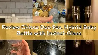 Review Chicco Duo 9oz. Hybrid Baby Bottle with Invinci-Glass Inside and Plastic Outside | Dishwasher