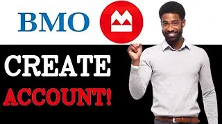 How To Make BMO Account (2025)
