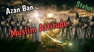 Azan Ban Muslim Reaction 🔥| Kattar Muslim Attitude Whatsapp Status| Hindu VS Muslim|Islamic Attitude