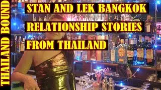 Scottish Man Stan And Thai Woman Lek In A Thailand Relationship With Big Twists