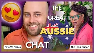 Pete vs Plants & The Leca Queen Podcast | The Leca Queen