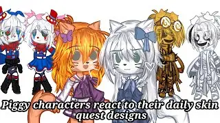 || Piggy characters react to their daily skin quest designs || Book 1 skins || Roblox Piggy ||