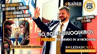 No Nos Equivoquemos - ESPECIAL MI EXPERIENCIA #RUTA4K #5taRegion #KAISER #libertad #chile