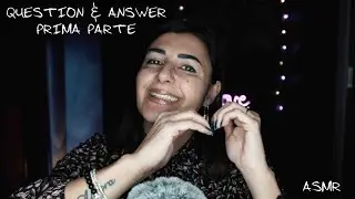 ASMR e Relax - Question & Answer ❤️