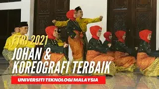 [FTRJ 2021] - UTM Johan & Koreografi Terbaik Kategori IPT