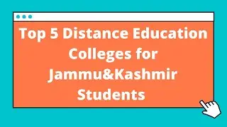 Top 5 Distance Education Colleges in Jammu and Kashmir
