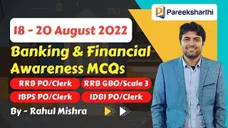 Banking & Financial Awareness (IBPS PO/Clerk/GBO)  | 18th - 20th August : 2022 | @ThePieRSquare