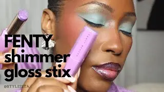 Trying FENTY Beauty&rsquo;s Gloss Bomb Shimmer STIX