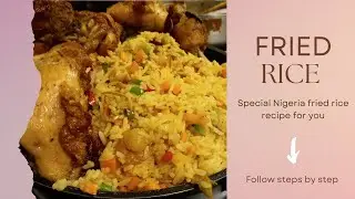 BEST FRIED RICE RECIPE THE NIGERIA WAY |