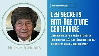 Vid&eacute;o 103 ans et ind&eacute;pendante : les secrets anti-&acirc;ge d'H&eacute;l&egrave;ne par Guy Roulier