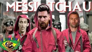 Messi Tchau - La Casa de Papel (V&iacute;deo Music) #FaixasBrasil