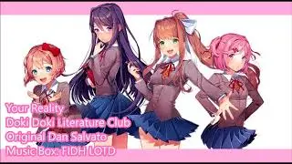 Your Reality -Music Box- (Doki Doki Literature Club)