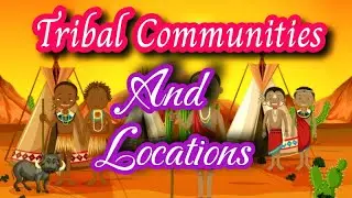 Tribal communities and Localities around the World | GK | World's Knowledge Book
