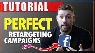 [2020] Facebook Ads Retargeting Campaign with Custom Audiences & Custom Conversions Tutorial