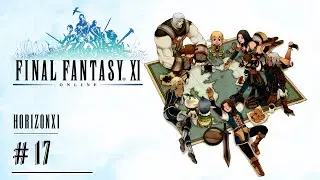 Final Fantasy XI Online #17 | ДОЛГОЖДАННЫЙ 15-Й | 31.01.24