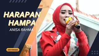 HARAPAN HAMPA - ANISA RAHMA 