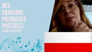 Mes chansons polonaises préférées (PL / Sous-titres FR)