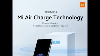 Technology That Charge Your Device Remotely #MiAirCharge