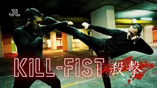 Kill-Fist / Action Thriller / 殺擊