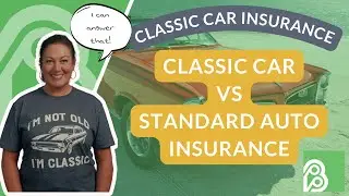 Classic Car Insurance vs. Standard Car Insurance