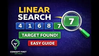 Linear Search Explained Simply | Concept First Approach