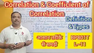 Correlation & Coefficient of Correlation | Biostatistics & Research Methodology | BP801T | L~11