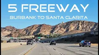 Los Angeles Freeways - Burbank to Santa Clarita