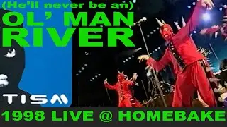 TISM - (He'll Never Be An) Ol' Man River (live with lyrics)