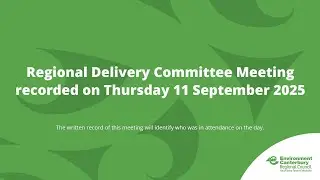 Regional Delivery Committee Meeting 11 September 2025