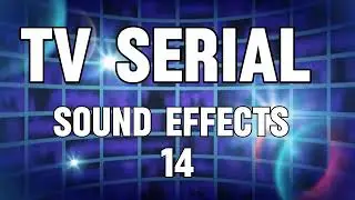 TV Serial Sound Effects - 14 | Comedy Audio SFX | No Copyright Sound Effects for Videos