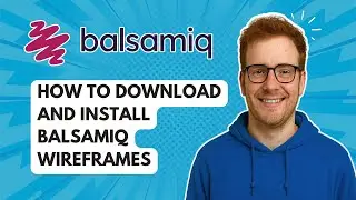 Как скачать и установить Balsamiq Wireframes [Руководство 2026 года]