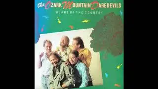 02 - Heart of the Country - Heart of the Country - Ozark Mountain Daredevils