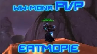 Eatmopie's Windwalker Monk Random PVP Patch 5.2