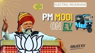 PM NARENDRA MODI Promoting EV in GUJARAT, Sabarkantha | Ebuzz EV Rickshaws