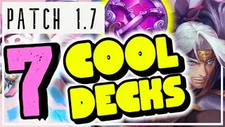 7 Cool Master Tier Decks | August - Patch 1.7 | Legends of Runeterra