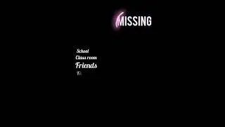 #missing #school life#bloomer talkie