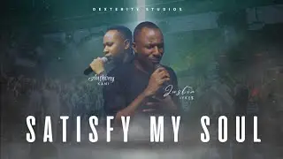 SATISFY MY SOUL - Justin Iykes ft Anthony Kani #prayer  #devotional #worship #glory #jesus 