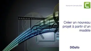 Cr&eacute;er un projet Camtasia &agrave; partir d'un mod&egrave;le