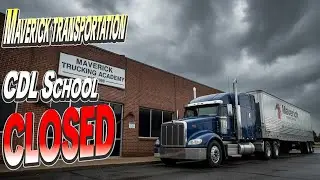 BREAKING  Maverick CLOSES CDL School! | 2025