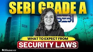 SEBI Grade A Phase 2 LIVE | What to Expect from Security Laws | Strategy & Key Topics |