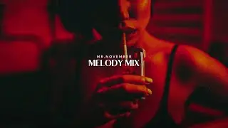 Melody Mix | Best Deep House Vocal & Nu Disco 2022 @Mr.November