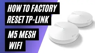 Как сбросить настройки Mesh WiFi-роутера TP-Link Deco M5 до заводских: пошаговое руководство