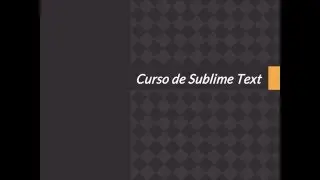 Curso Sublime Text 2 - 002 Interfaz