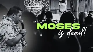 Moses is dead! | Ps Sam Michaels