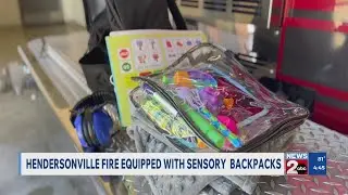 Hendersonville fire crews equipped with sensory backpacks